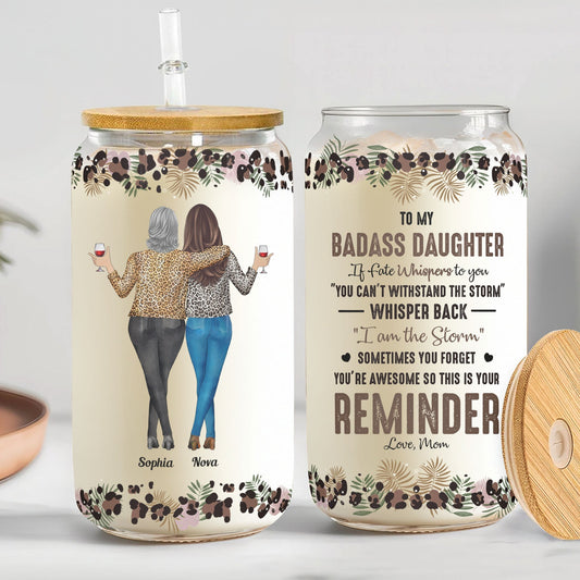 MyAvatar™ Personalized Clear Glass Cup - To My Daughter Whisper Back I Am The Storm